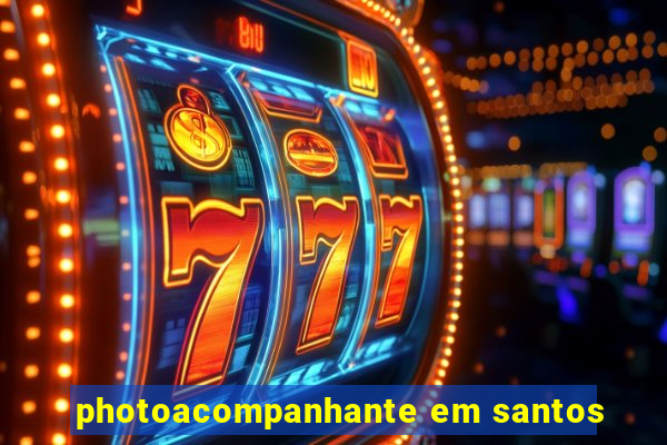 photoacompanhante em santos